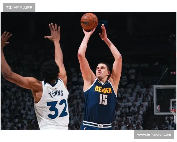 掘金约基奇三节斩获三双，带领球队大比分领先森林狼